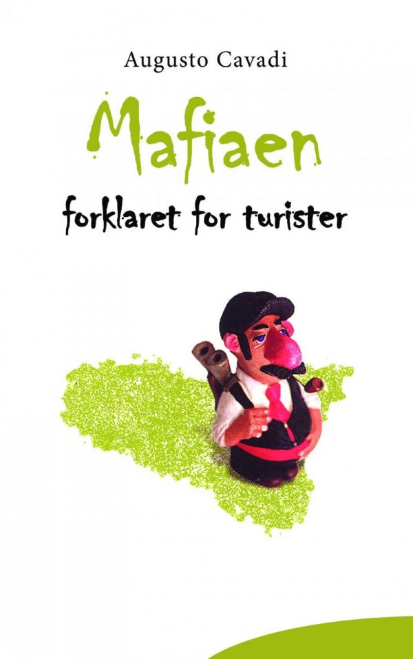 Mafiaen Forklaret For Turister - Augusto Cavadi - Bog