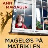 Mageløs På Matriklen - Ann Mariager - Bog