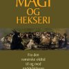 Magi Og Hekseri - Allan A. Lund - Bog