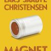 Magnet - Lars Saabye Christensen - Bog