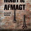 Magt Og Afmagt - Pia Reesen Brønnum - Bog