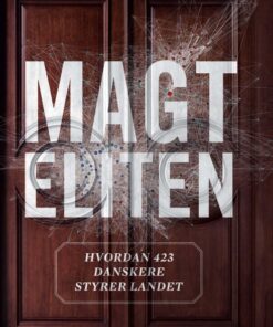 Magteliten - Hvordan 423 danskere styrer landet (Bog)