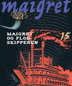 Maigret 15 Maigret Og Flodskipperen - Georges Simenon - Bog