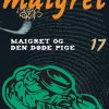 Maigret - 17 Maigret og den døde pige (Bog)