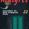 Maigret 22 Maigret og den stædige pige (Bog)