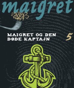 Maigret Bind 5 - Maigret Og Den Døde Kaptajn - Georges Simenon - Bog