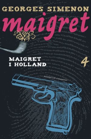 Maigret bind 4 - Maigret i Holland (Bog)