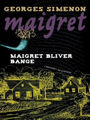 Maigret bliver bange (E-bog)