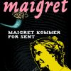 Maigret kommer for sent (Bog)