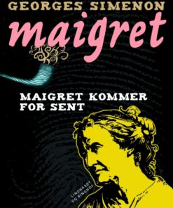 Maigret kommer for sent (E-bog)