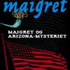 Maigret og Arizona-mysteriet (Bog)