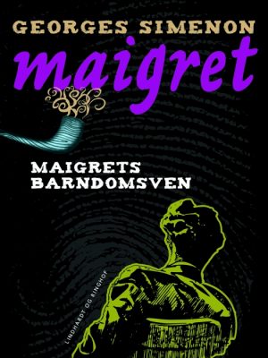 Maigrets barndomsven (E-bog)