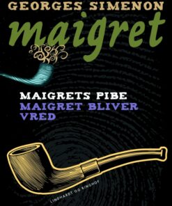 Maigrets pibe / Maigret bliver vred (Bog)