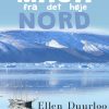 Maja Fra Det Høje Nord - Ellen Duurloo - Bog