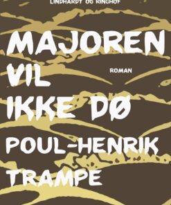 Majoren Vil Ikke Dø - Poul-henrik Trampe - Bog