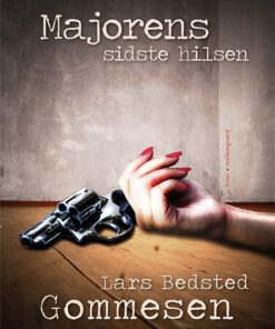 Majorens Sidste Hilsen - Lars Bedsted Gommesen - Bog