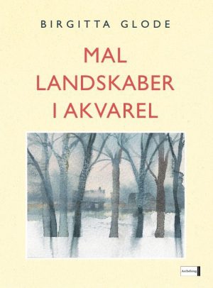 Mal landskaber i akvarel (E-bog)