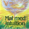 Mal med intuition (E-bog)