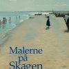 Malerne På Skagen - Lise Svanholm - Bog