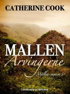 Mallen-arvingerne - Catherine Cookson - Bog