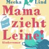 Mama zieht Leine! (E-bog)