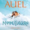 Mammutjægerne - Jean M. Auel - Bog