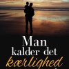 Man Kalder Det Kærlighed - Ellen Duurloo - Bog