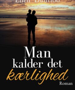 Man Kalder Det Kærlighed - Ellen Duurloo - Bog