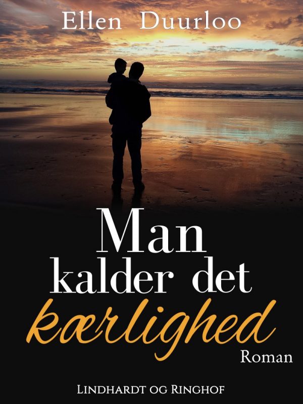 Man Kalder Det Kærlighed - Ellen Duurloo - Bog