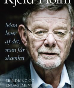 Man Lever Af Det, Man Får Skænket - Kjeld Holm - Bog