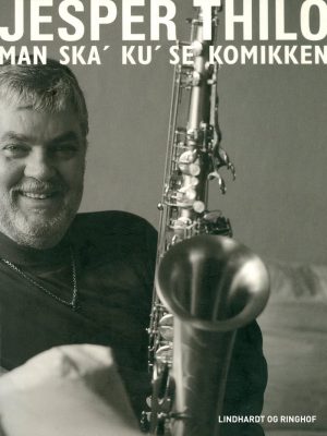 Man Ska Ku Se Komikken - Jesper Thilo - Bog