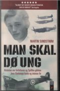 Man Skal Dø Ung - Martin Sundstrøm - Bog