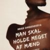 Man Skal Holde Meget Af Mænd - Marie Darrieussecq - Bog
