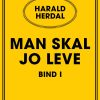 Man Skal Jo Leve I - Harald Herdal - Bog