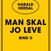 Man Skal Jo Leve Ii - Harald Herdal - Bog