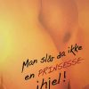 Man Slår Da Ikke En Prinsesse Ihjel - Bjorn Dotzauer - Bog