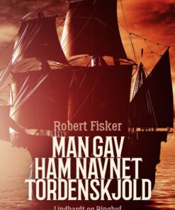 Man gav ham navnet Tordenskjold (E-bog)