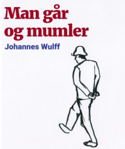 Man går og mumler (E-bog)