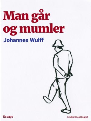 Man går og mumler (E-bog)