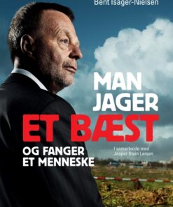 Man jager et bæst og fanger et menneske (E-bog)