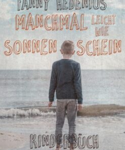 Manchmal leicht wie Sonnenschein (E-bog)