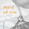 Mand På Rejse - Henrik Kruse - Bog