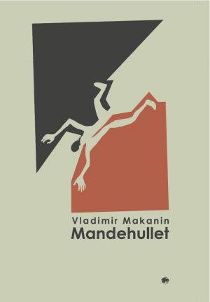 Mandehullet - Vladimir Makanin - Bog