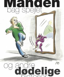 Manden Bag Spejlet - Jan Patrick Skaarup - Bog