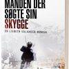 Manden Der Søgte Sin Skygge - Millennium 5 - David Lagercrantz - Bog