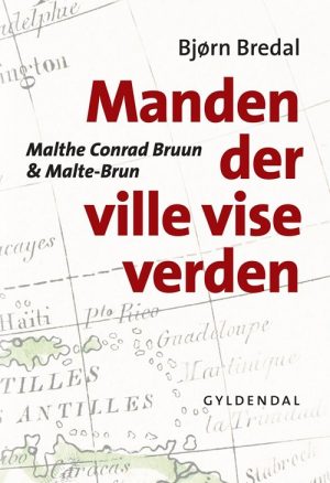 Manden Der Ville Vise Verden - Bjørn Bredal - Bog