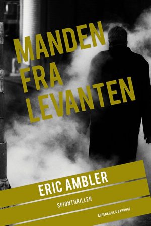 Manden Fra Levanten - Eric Ambler - Bog