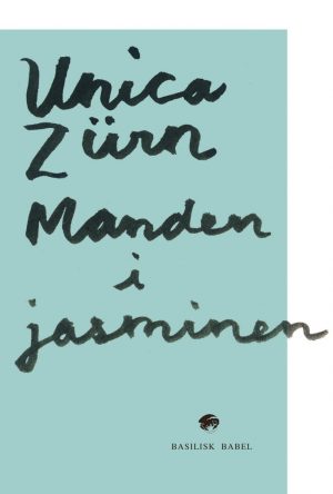 Manden I Jasminen - Unica Zürn - Bog