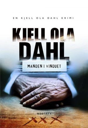 Manden I Vinduet - Kjell Ola Dahl - Bog