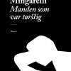 Manden Som Var Tørstig - Hubert Mingarelli - Bog